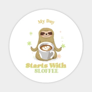 Funny Quote Sloth My Day Starts With Sloffee Magnet